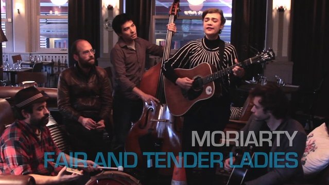 Moriarty - Fair and Tender Ladies (PureCharts Live)