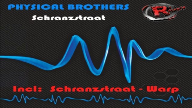 Physical Brothers - Schranzstraat (HD) Official Records Mania