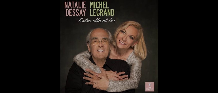 Natalie Dessay - Michel Legrand Les moulins de mon cœur