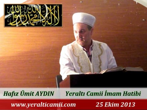 Cuma Vaaz'ı Yeraltı Camii İmam Hatibi / Hafız Ümit AYDIN