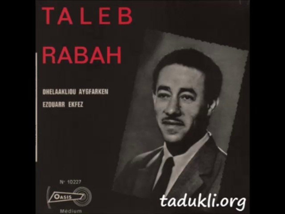 Taleb Rabah - Nezra u mazal anezar - rare - FxTDK