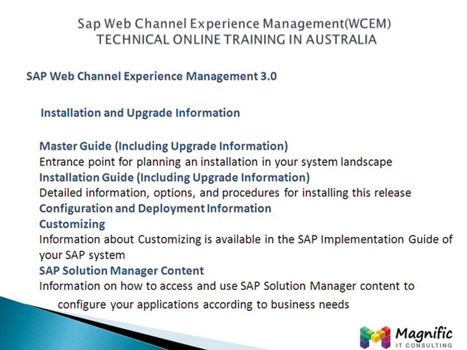 Sap Web Channel Experience Management(WCEM) TECHNICAL ONLINE TRAINING IN AUSTRALIA@magnifictraining.com
