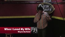 When I Loved My Wife