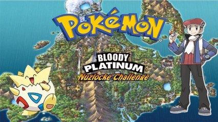 Nuzlocke Challenge [Bloody Platinium/16[FIN]]