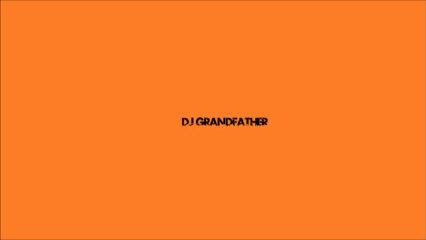DJ GrandFather - MiniMix