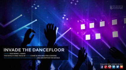 Modern Powerful Dance Music "Invade the Dancefloor" - Royalty-Free