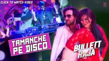 Tamanche Pe Disco Full Audio Song - Bullett Raja ; Saif Ali Khan, Sonakshi Sinha
