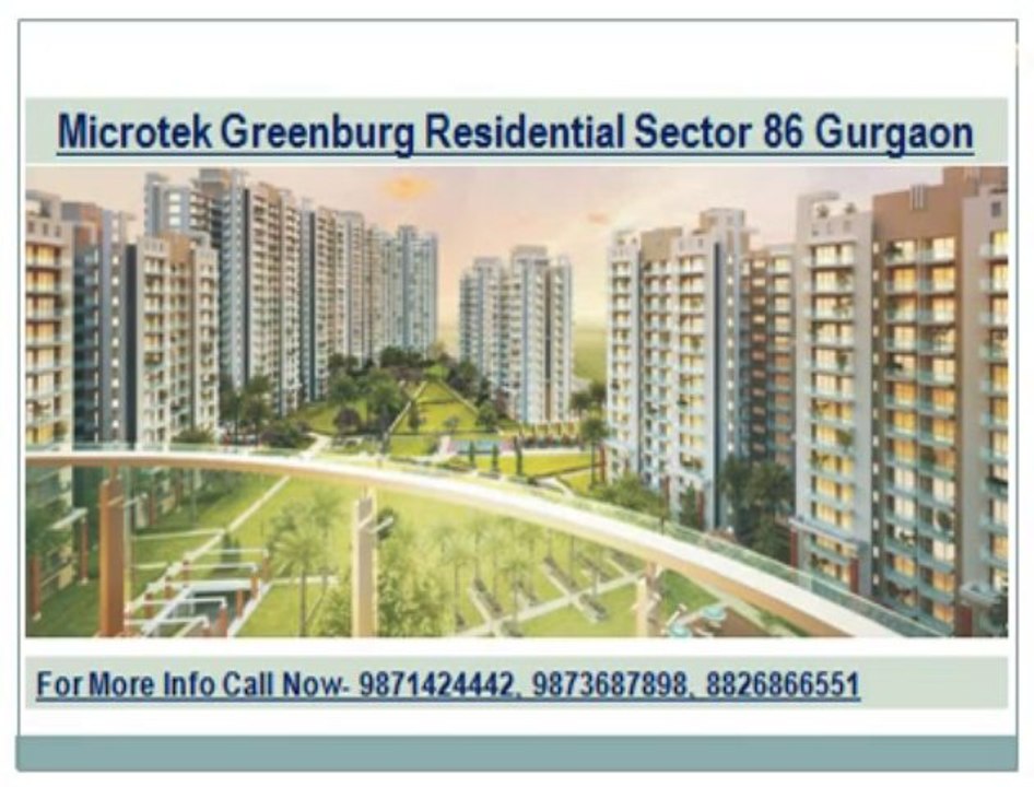 microtek New residential Project::Greenburg=98714244442=sector 86 gurgaon