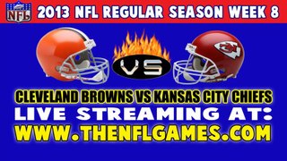 (((Watch))) Cleveland Browns vs Kansas City Chiefs Live Stream Oct. 27, 2013