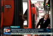 Anuncia presidenta de Brasil inversión federal para transporte público