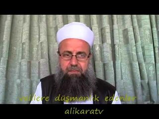Ali Kara Hoca Velilere Düşmanlık Edenler-1