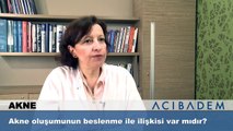 Akne oluşumunun beslenme ile ilişkisi var mıdır?