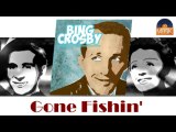 Bing Crosby & Louis Armstrong - Gone Fishin' (HD) Officiel Seniors Musik