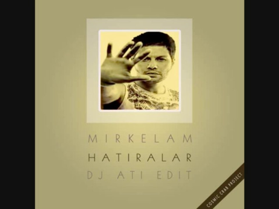 Mirkelam - Hatiralar (Dj Ati Edit)