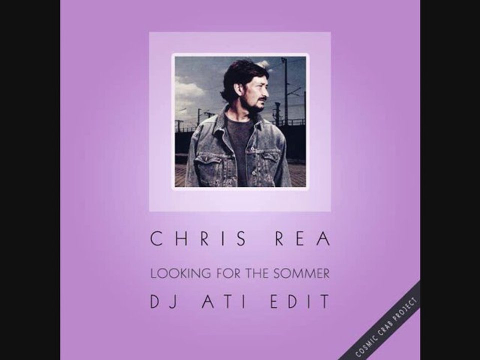 Chris Rea - Looking for the summer (Dj Ati Edit)