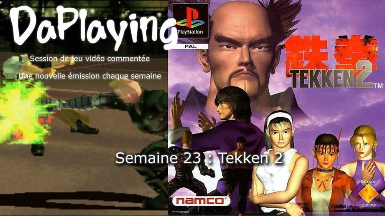 Tekken 2 - PlayStation - DaPlaying - Semaine 23 - 2013