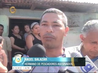 Hermano de pescadores asesinados: "Les hicieron una emboscada, porque ellos eran hombres sanos"