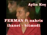 FERMAN ft Nakris - Bitmedi 2012