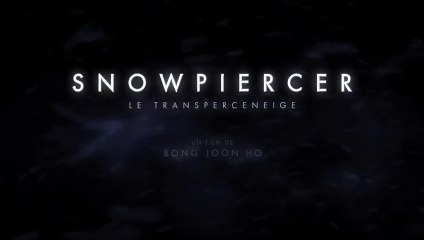 Snowpiercer : Le transperceneige - Bande-annonce #1 [VF|HD720p]