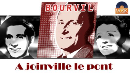 Bourvil - A joinville le pont (HD) Officiel Seniors Musik