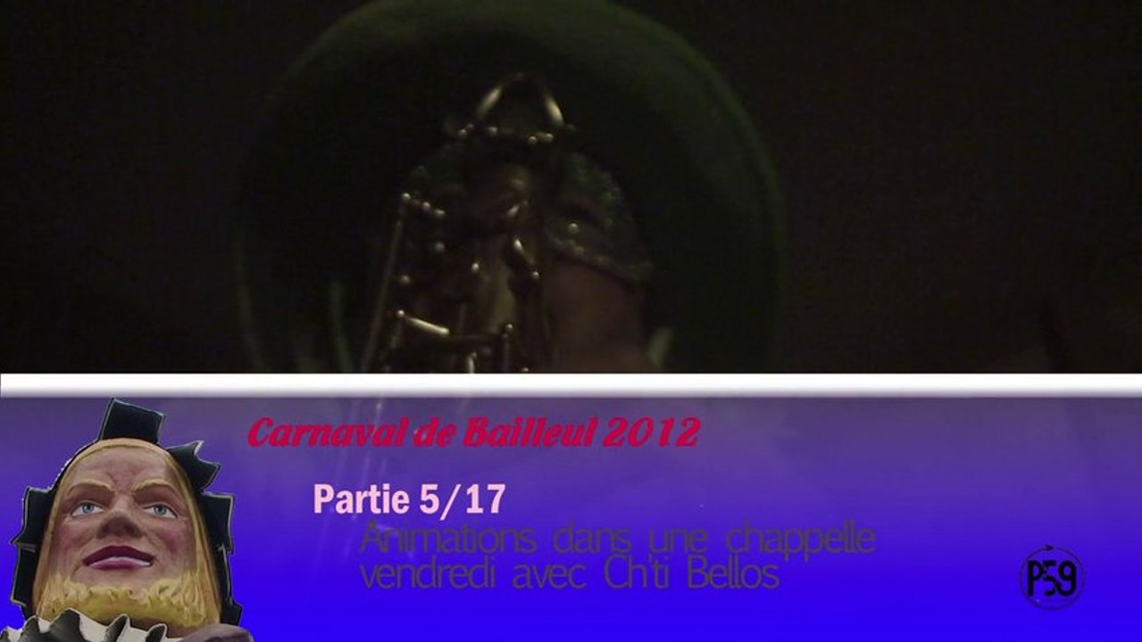 Carnaval de Bailleul 2012, partie 5/17 - Animations dans une chappelle vendredi avec Ch'ti Bellos