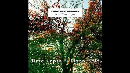 Ludovico Einaudi - Time Lapse - Piano