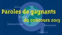 Concour Avenir Métier - Paroles des gagnants 2013