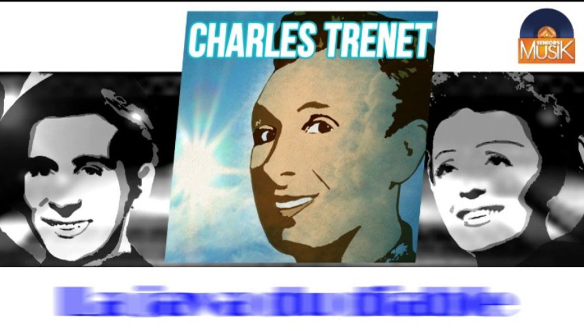 ⁣Charles Trenet - La java du diable (HD) Officiel Seniors Musik