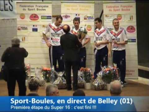 Récompenses, Super 16, Sport-Boules, Belley 2013