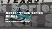 Live Nascar Truck WinStar World Casino 350 Race