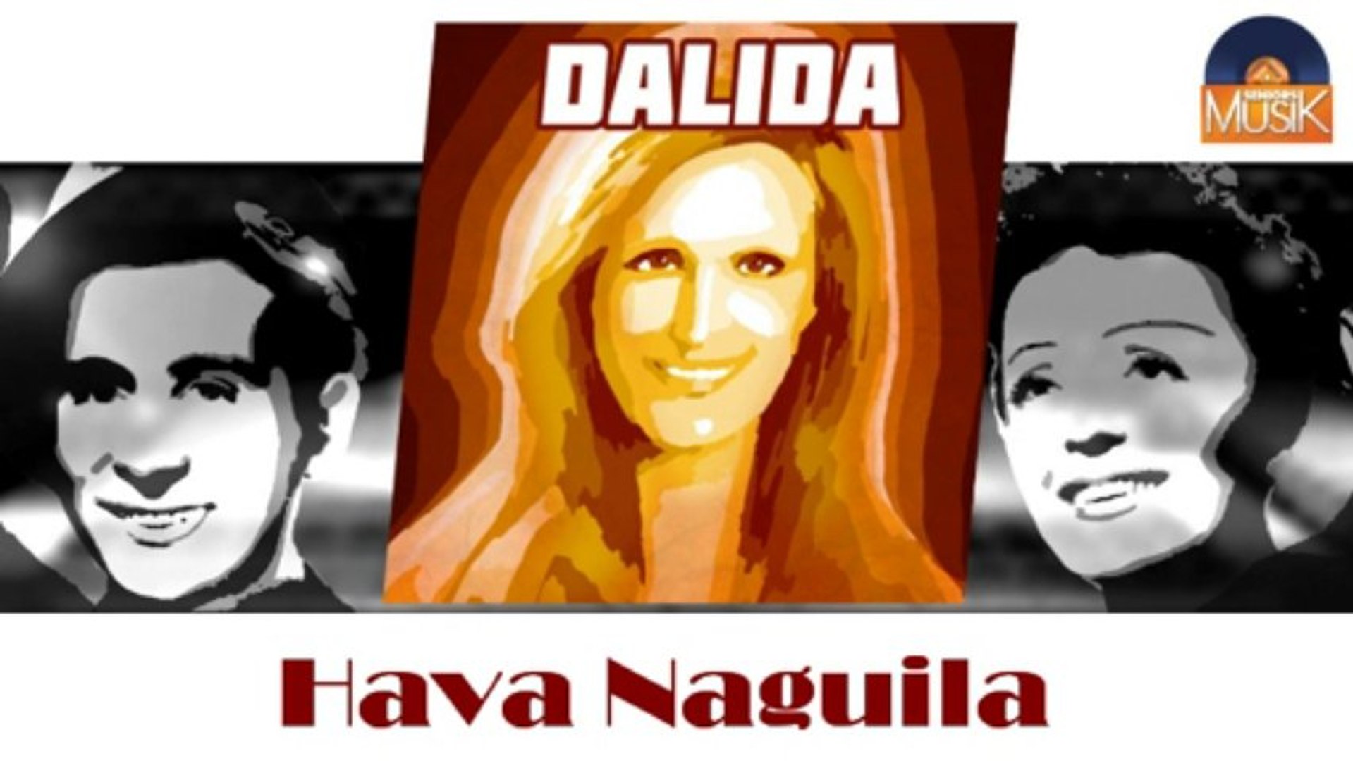 ⁣Dalida - Hava Naguila (HD) Officiel Seniors Musik