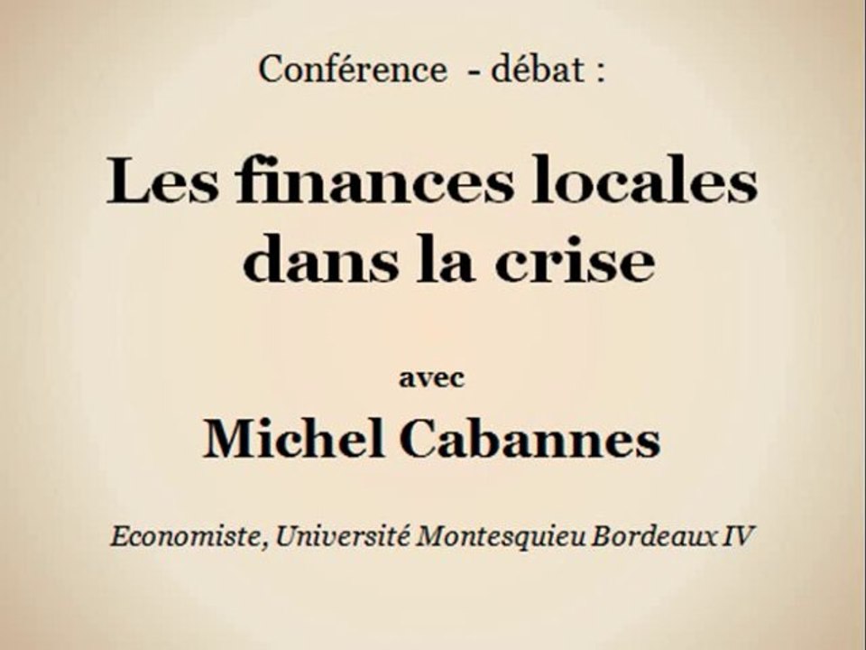 Les finances locales dans la crise (2/2) - Michel Cabannes