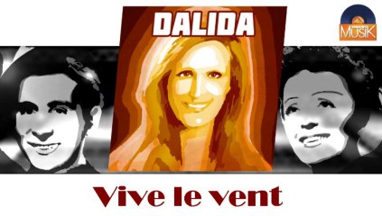 Dalida - Vive le vent (HD) Officiel Seniors Musik