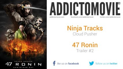 47 Ronin - Trailer #2 Music #1 (Ninja Tracks - Cloud Pusher)