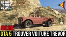 GTA 5 ONLINE // Trouver la VOITURE DE TREVOR (Localisation) - Grand Theft Auto 5 | FPS Belgium