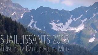 Arts Jaillissants 2013: la Maîtrise de la cathédrale de Metz à Montsapey