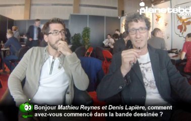 Denis Lapière et Mathieu Reynes en interview sur PlaneteBD.com