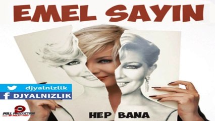 Emel Sayın - Hep Bana