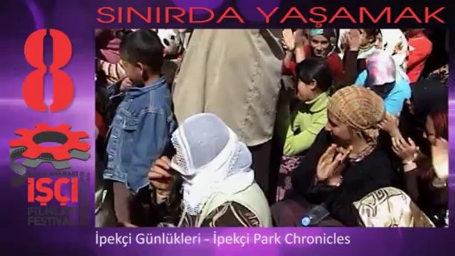 8. ULUSLAR ARASI İŞÇİ FİLMLERİ FESTİVALİ 22. ARALIK 2013 ADANA DA