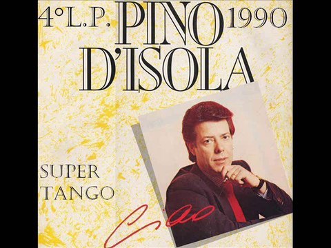 SUPER TANGO canta Pino D'Isola