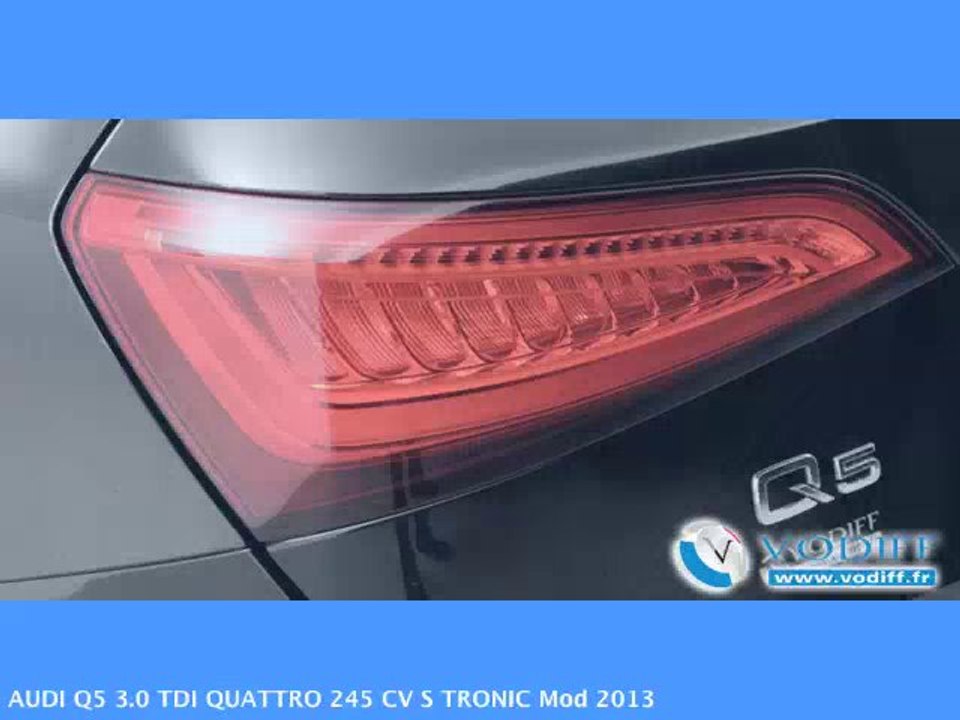 VODIFF : AUDI OCCASION ALSACE : AUDI Q5 3.0 TDI QUATTRO 245 CV S TRONIC Mod 2013