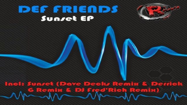 Def Friends - Sunset Ep (Dave Decks Remix) (HD) Official Records Mania