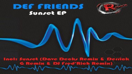 Def Friends - Sunset Ep (Dave Decks Remix) (HD) Official Records Mania
