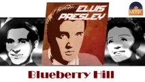 Elvis Presley - Blueberry Hill (HD) Officiel Seniors Musik