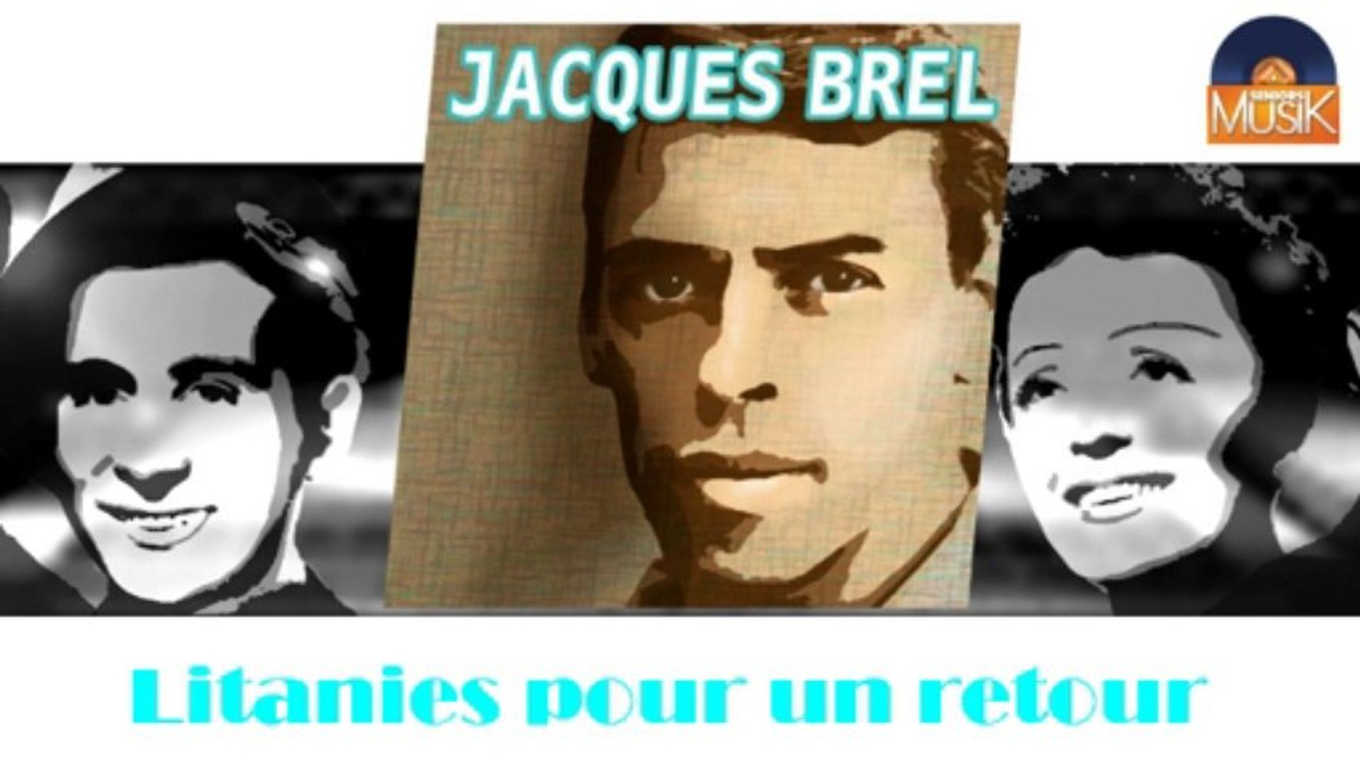 ⁣Jacques Brel - Litanies pour un retour (HD) Officiel Seniors Musik