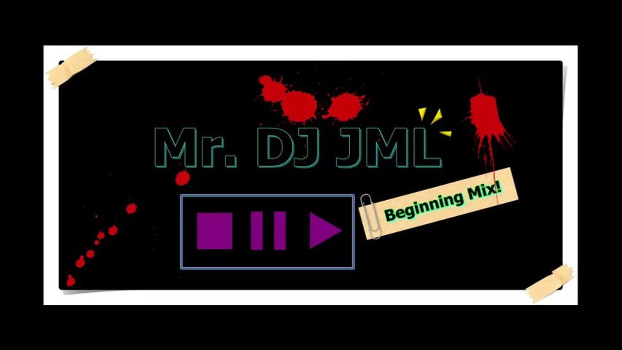 Mr.DJ.JML Beginning Mix