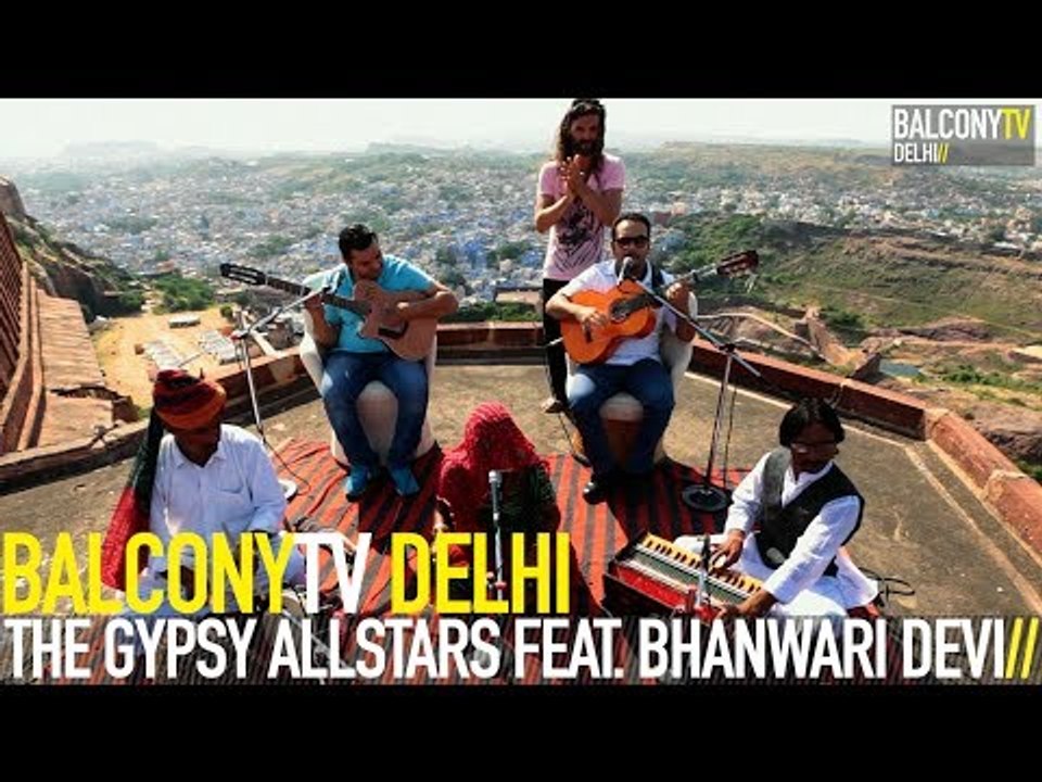 THE GYPSY ALLSTARS "RETURN TO RAJASTHAN" FEAT. BHANWARI DEVI - KATTE (BalconyTV)
