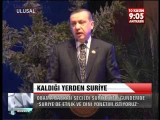 ERDOĞAN ; SURİYE' DE ETNİK   MEZHEPSEL YÖNETİM ARZU EDİYORUZ