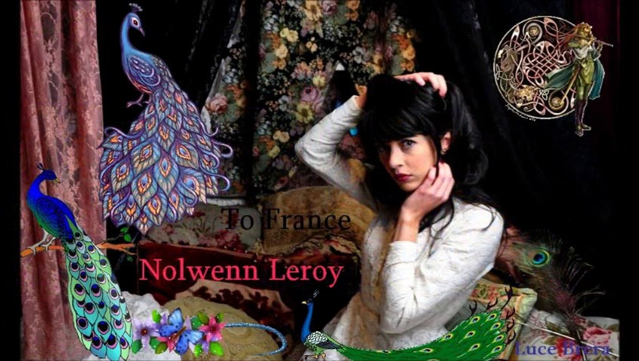 To Franceڰۣڿڰۣ ♥ ڰۣڿڰۣ  NOLWENN LEROY