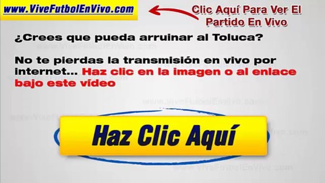 Partido Online Toluca vs Atlas Ver En Vivo Por Internet Domingo 3 De Noviembre Jornada 16 Transmision En Vivo
